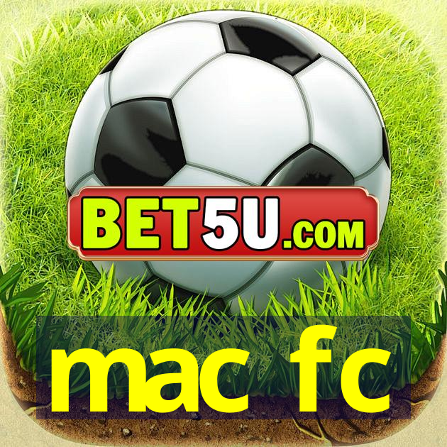 mac fc